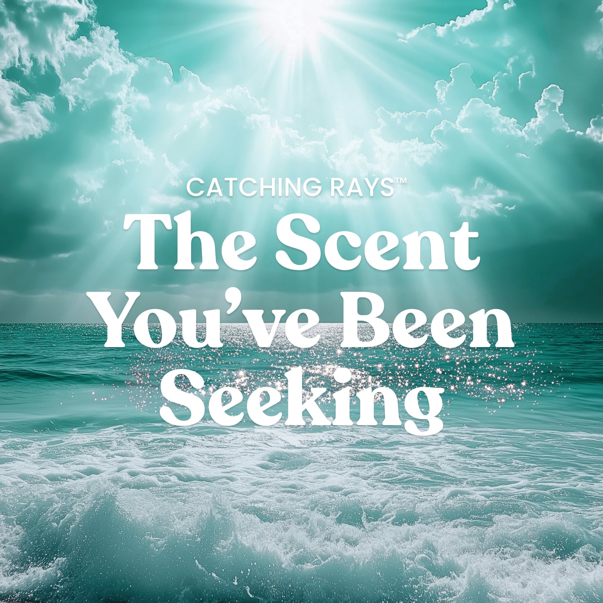 Catching Rays™